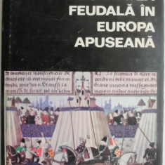Societatea feudala in Europa Apuseana – Radu Manolescu (putin uzata)