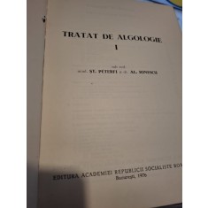 Tratat de algologie volumul 1 - St. Peterfi si Al. Ionescu