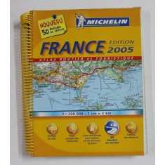 FRANCE - ATLAS ROUTIER ET TOURISTIQUE , 1 / 200.000 , EDITION 2005 , PREZINTA HALOURI DE APA *