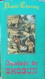 Inainte de Shogun - David Charney, Editura Tribuna 1994, Roman Beletristica, 703 Pagini, Paperback