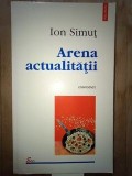 Arena actualitatii- Ion Simut