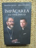 Impacarea cu tine insuti - Pr. Necula, Pr. Dobos - Carte crestina