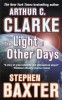 Arthur C. Clarke , Stephen Baxter - The Light of Other Days