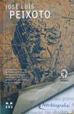 Autobiografia - Jose Luis Peixoto, Pandora M, 2020, Romana, Biografii, Paperback