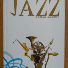 Adrian Andries - Dictionar de jazz - 2010 (stare impecabila), 1026 pagini