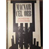 MACNAIR CEL ORB. POVESTIRI CANADIENE-COLECTIV-127099