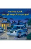Noapte buna, micuta masina de politie! - Natalie Mendes, Joachim Krause