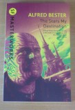 The Stars My Destination - Alfred Bester (SF Masterworks)