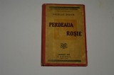 Perdeaua rosie - Nicolas Segur - S. Ciornei - 1928