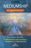 Mediumship pe intelesul tuturor | Gordon Smith, Prestige