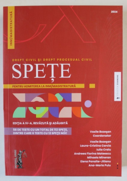 DREPT CIVIL SI DREPT PROCESUAL CIVIL , SPETE PENTRU ADMITEREA LA INM / MAGISTRATURA , EDITIA A IV - A , editie coordonata de LUMINITA CRISTIU - NINU ,