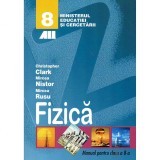 Fizica manual pentru clasa a VIII-a, autor Christopher Clark, Clasa 8, ALL