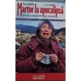 Magda Crisan - Martor la apocalipsa (editia 2011)