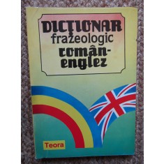 DICTIONAR FRAZEOLOGIC ROMAN-ENGLEZ-BANTAS GHEORGHITOIU LEVITCHI