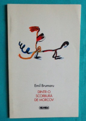 Emil Brumaru &amp;ndash; Dintr-o scorbura de morcov ( prima editie ) foto