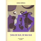 Doina Cernica - Tara de sus, de mai sus Cartea I - 136982