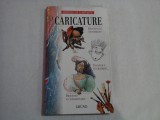 LA CARICATURE - GUIDES DE L&#039;ARTISTE