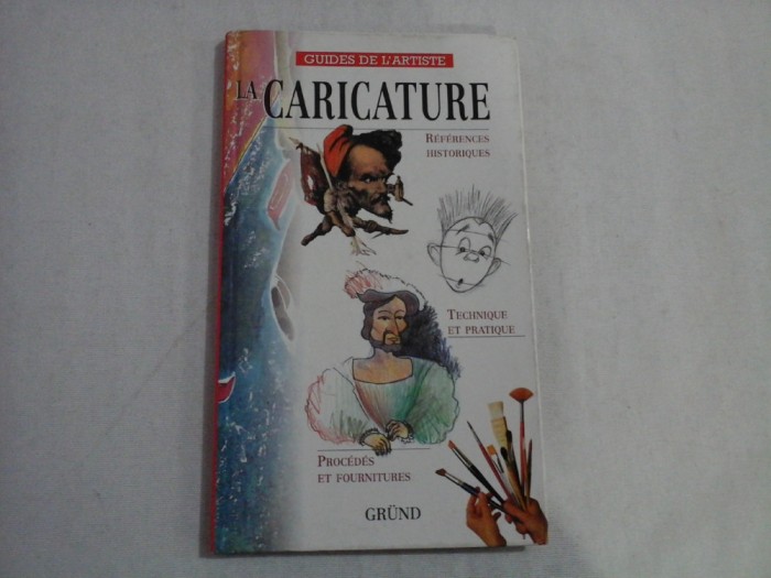 LA CARICATURE - GUIDES DE L&#039;ARTISTE