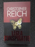 LEGEA CONSPIRATIEI - Christopher Reich