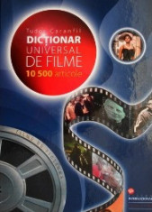 Dictionar universal de filme. 10 500 articole - Tudor Caranfil foto