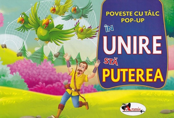 Carte pop-up. In unire sta puterea - Aramis