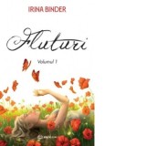 Fluturi. Volumul 1 - Irina Binder