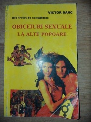 Obiceiuri sexuale la alte popoare- Victor Danc foto