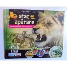 ATAC SI APARARE VOL. II - ARME DE VANATOARE , TRUCURI SALVATOARE - ATLAS 3D de ILONA BAGOLY , 2011