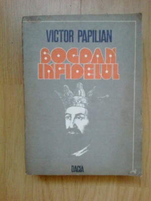 d5 Bogdan infidelul - Victor Papilian foto