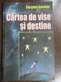 Cartea de vise si destine