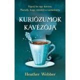 Kuri&oacute;zumok k&aacute;v&eacute;z&oacute;ja - Heather Webber