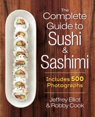 The Complete Guide to Sushi and Sashimi: Includes 625 Step-By-Step Photographs foto