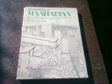 THE BUILDING OF MANHATTAN - DONALD A. MACKAY (CARTE IN LIMBA ENGLEZA)