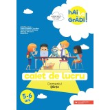Hai la gradi! stiinte. Caiet de lucru. 5-6 ani