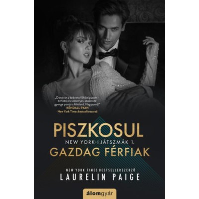 Piszkosul gazdag f&amp;eacute;rfiak 1. - Laurelin Paige foto