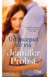 Un inceput de vis - Jennifer Probst