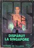 Disparut la Singapore - Gerard de Villiers, SAS, Tinerama 1992, Carte Politista, Romana, Paperback