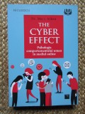 THE CYBER EFFECT - PSIHOLOGIA COMPORTAMENTULUI UMAN IN MEDIUL ONLINE MARY AIKEN