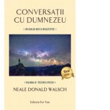 Conversatii cu Dumnezeu, volumul IV: Trezirea speciei - Neale Donald Walsch