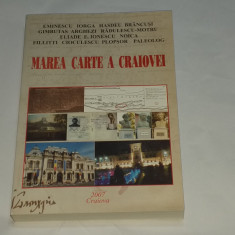 MAREA CARTE A CRAIOVEI editie ingrijita de CONSTANTIN BARBU