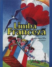 Limba franceza pentru clasa a VI-a. Limba moderna 1/Micaela Slavescu, Angela Soare