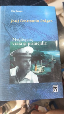 Mediterana , Vraja si Primejdie - Josif Constantin Dragan foto