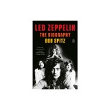 Led Zeppelin: The Biography