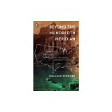 Beyond the Hundredth Meridian: John Wesley Powell and the Second Opening of the West