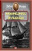 Arhipelagul in flacari - Jules Verne - Carte Aventura Beletristica