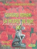 Chirurgi Romani Veac XXI, Virgil Razesu (red.), Asociatia Chirurgilor din Moldova, Razesu, 256 pagini, ISBN 973-99066-3-x