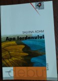 SALVINA ADAM - APA IORDANULUI (PROZA SCURTA) [VOLUM DE DEBUT, 2001]