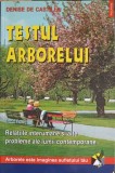 TESTUL ARBORELUI. RELATIILE INTERUMANE SI ALTE PROBLEME ALE LUMII CONTEMPORANE-DENISE DE CASTILLA-221252