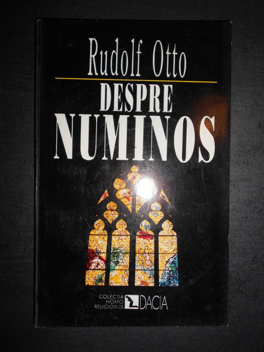 Rudolf Otto - Despre numinos