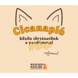 Cicanapl&oacute; - k&ouml;z&ouml;s t&ouml;rt&eacute;net&uuml;nk a szolg&aacute;mmal